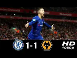 Chelsea 1 - 1 Wolves (Mar-10-2019) Premier League Highlights